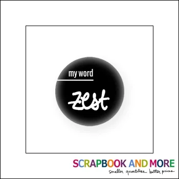 Scrapbook and More Badge Button Black My Word Zest