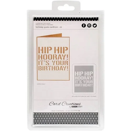 Kaisercraft Card Creations C6 Card Front Die 4 X 6 Birthday Quote