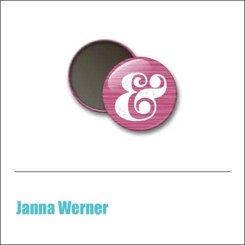 Scrapbook and More 1 inch Round Flair Badge Button Pink Ampersand by Janna Werner