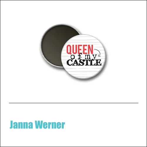 Scrapbook and More 1 inch Round Flair Badge Button Red Queen Of My Castle by Janna Werner