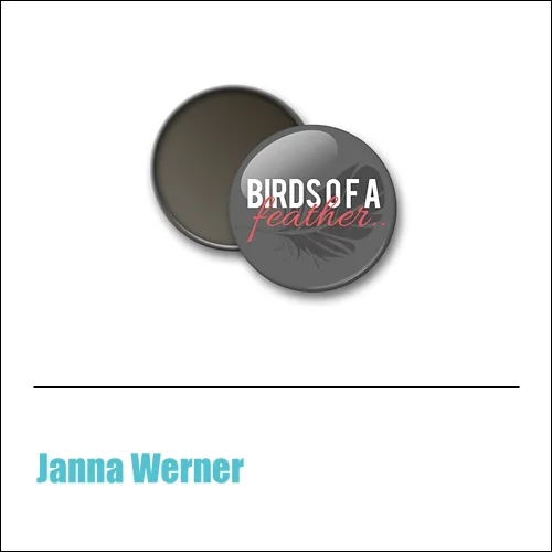 Scrapbook and More 1 inch Round Flair Badge Button Gray Birds Of A Feather by Janna Werner