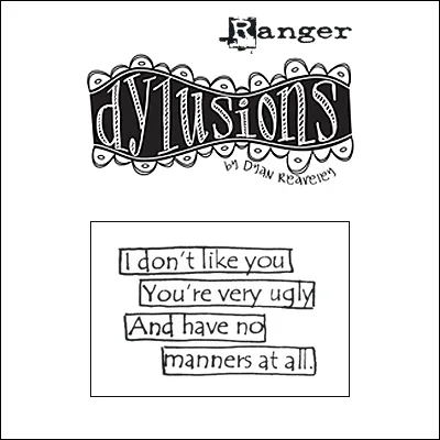 Ranger Dylusions Cling Stamp Quote Say What You Mean by Dyan Reaveley