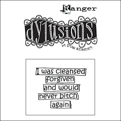 Ranger Dylusions Cling Stamp Quote Say What You Mean by Dyan Reaveley