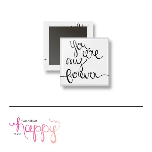 Scrapbook and More 1 inch Square Flair Badge Button You Are My Forever by Gentry Bartholomew