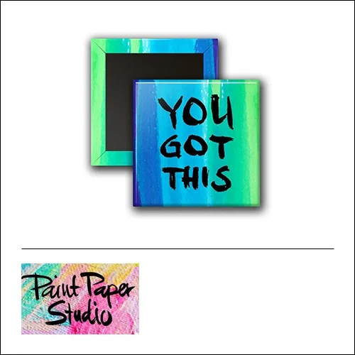 Scrapbook and More 1 inch Square Flair Badge Button Watercolor You Got This by Olya Schmidt