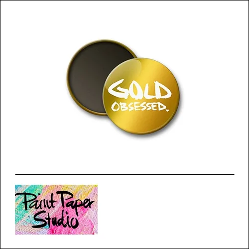Scrapbook and More 1 inch Round Flair Badge Button [gold foil] Gold Obsessed by Olya Schmidt