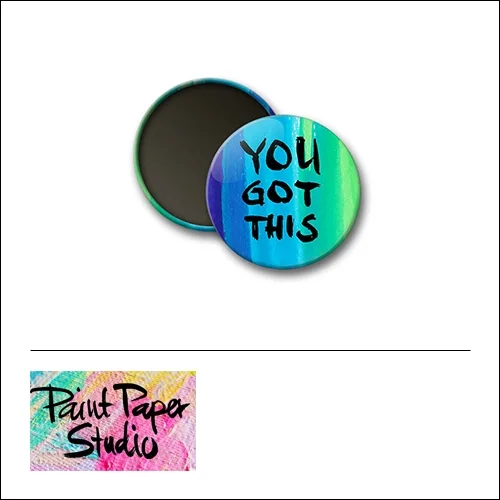 Scrapbook and More 1 inch Round Flair Badge Button Watercolor You Got This by Olya Schmidt