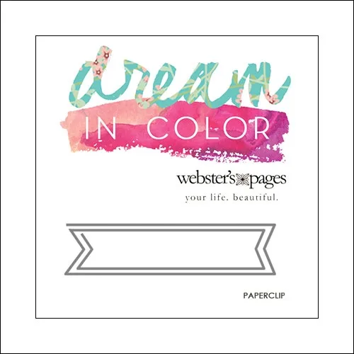 Websters Pages Paperclip Gray Banner Dream In Color Collection