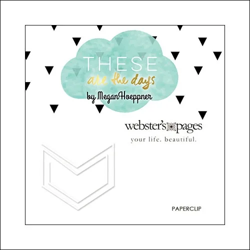 Websters Pages Paperclip White Arrow These Are The Days Collection by Megan Hoeppner