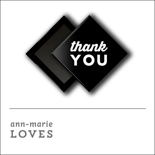 Scrapbook and More 1 inch Diamond Flair Badge Button Black Thank You by Ann-Marie Loves