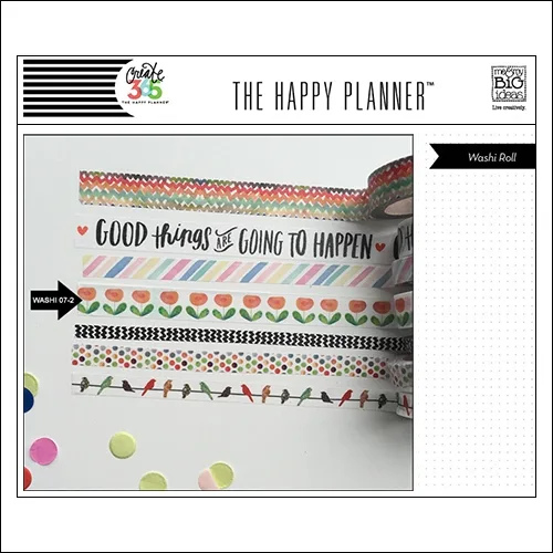 Me and My Big Washi Tape Roll Flowers Good Things Are Going To Happen The Happy Planner Collection