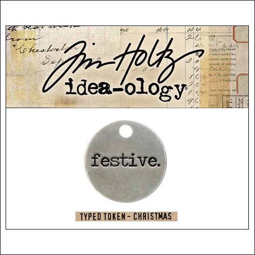 Idea-ology Christmas Metal Typed Token FESTIVE by Tim Holtz