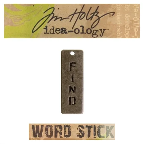 Idea-ology Tim Holtz Metal Word Stick Find