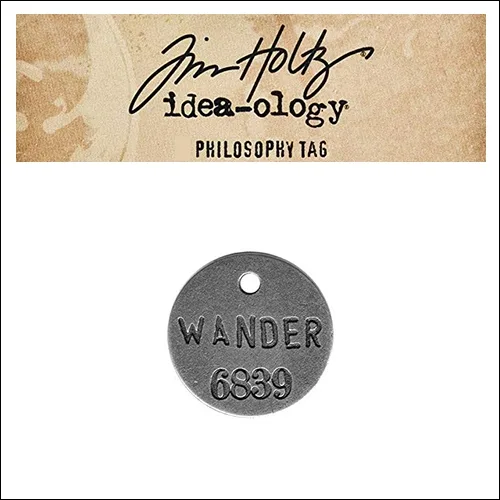 Idea-ology Tim Holtz Metal Philosophy Tag Wander