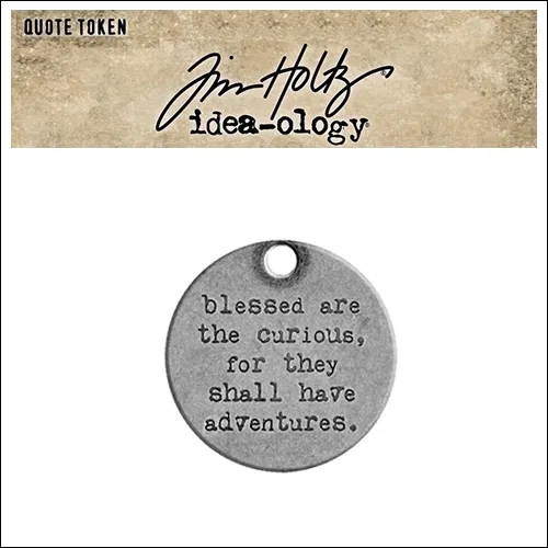 Idea-ology Tim Holtz Metal Quote Token