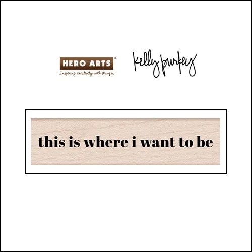 Hero Arts Kellys Happy Place Wood Block Rubber Stamp Clearly Kelly Collection by Kelly Purkey