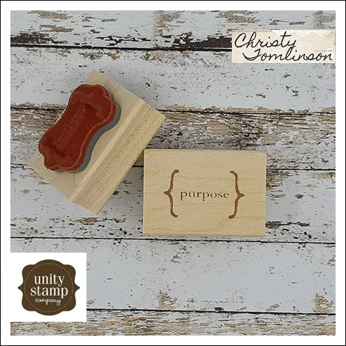 Unity Stamp Company Wood Mounted Red Rubber Stamp Purpose by Christy Tomlinson