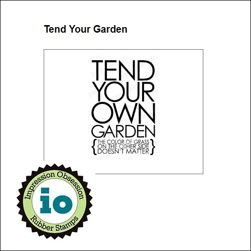 Impression Obsession Wood Mounted Stamp Tend Your Garden D14089