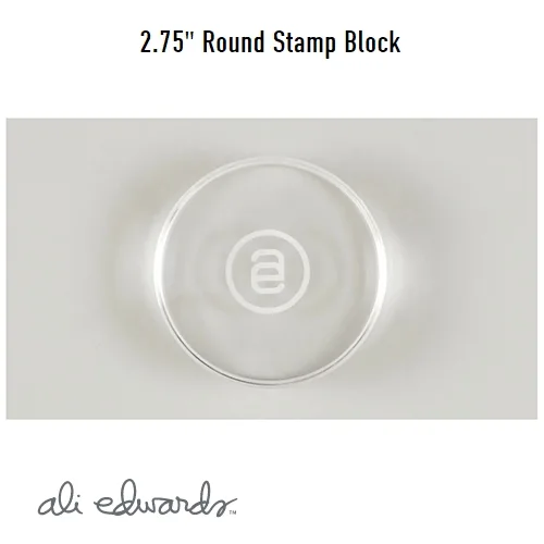 Ali Edwards Round Acrylic Stamp Block