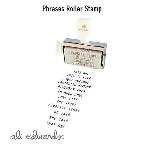 Ali Edwards Phrases Roller Stamp