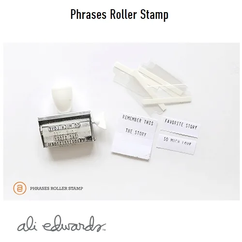 Ali Edwards Phrases Roller Stamp