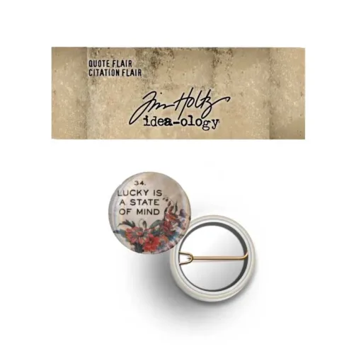 Advantus Idea-ology Quote Flair Pinback 34. Lucky Is A State Of Mind by Tim Holtz