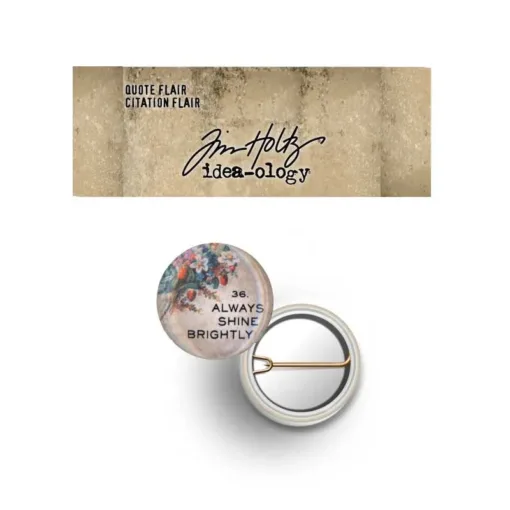 Advantus Idea-ology Quote Flair with Pinback 36. Always Shine Brightly by Tim Holtz