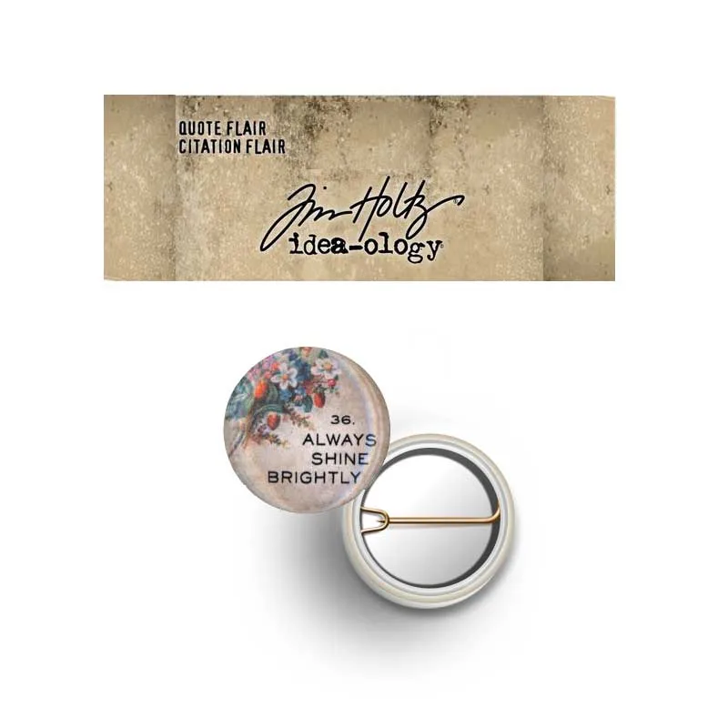 Advantus Idea-ology Quote Flair with Pinback 36. Always Shine Brightly by Tim Holtz